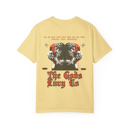 The Gods Envy Us Graphic Tee