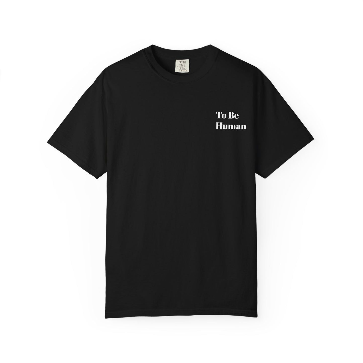 "To Be Human" Graphic Tee