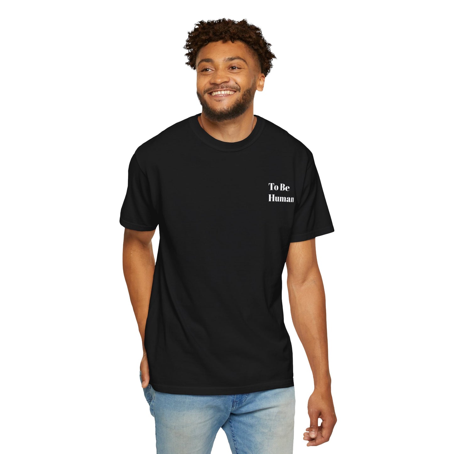 "To Be Human" Graphic Tee